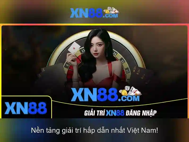 XN88: Nhìn tổng quan về nền tảng cược trực tuyến