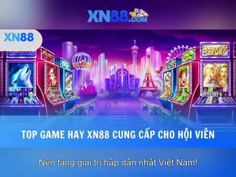 XN88: Nền tảng giải trí và cá cược trực tuyến đổi mới